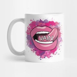 I am vain. Mug